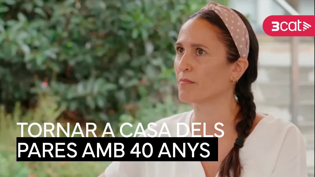 Tornar a casa dels pares als quaranta anys