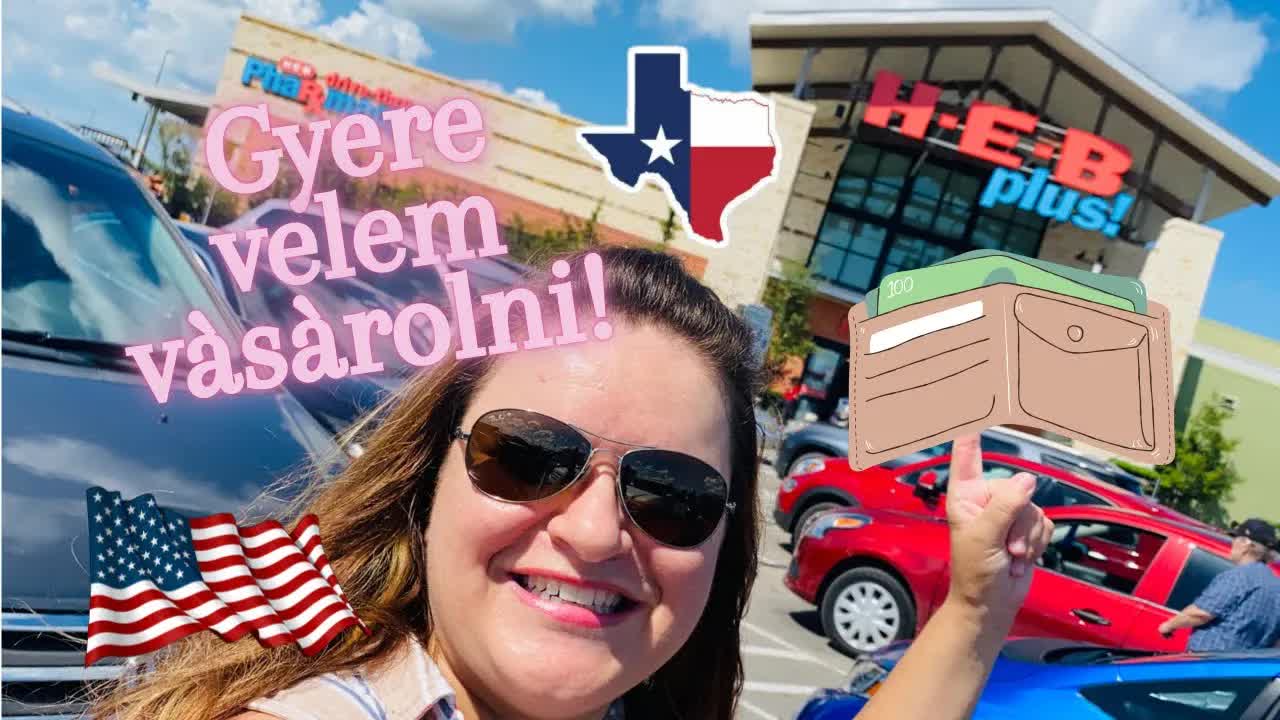 Bevásárlás az amerikai H-E-B-ben