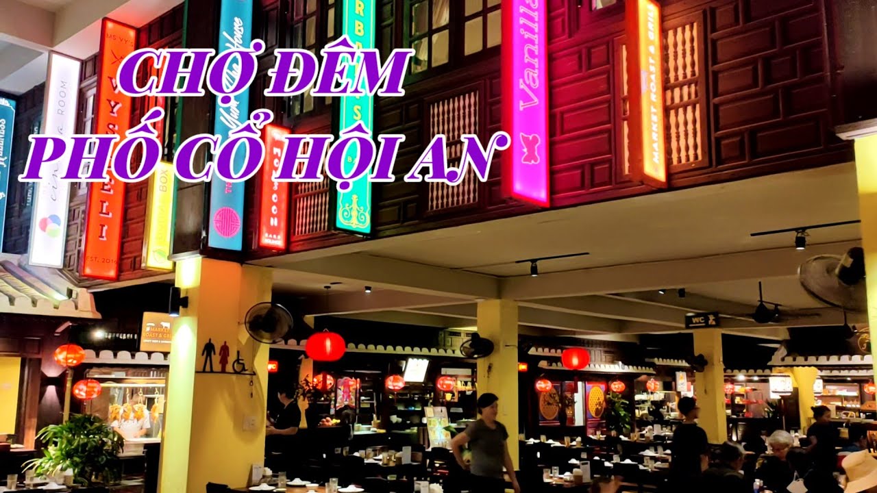 Khám Phá Chợ Đêm Hội An Và Ẩm Thực