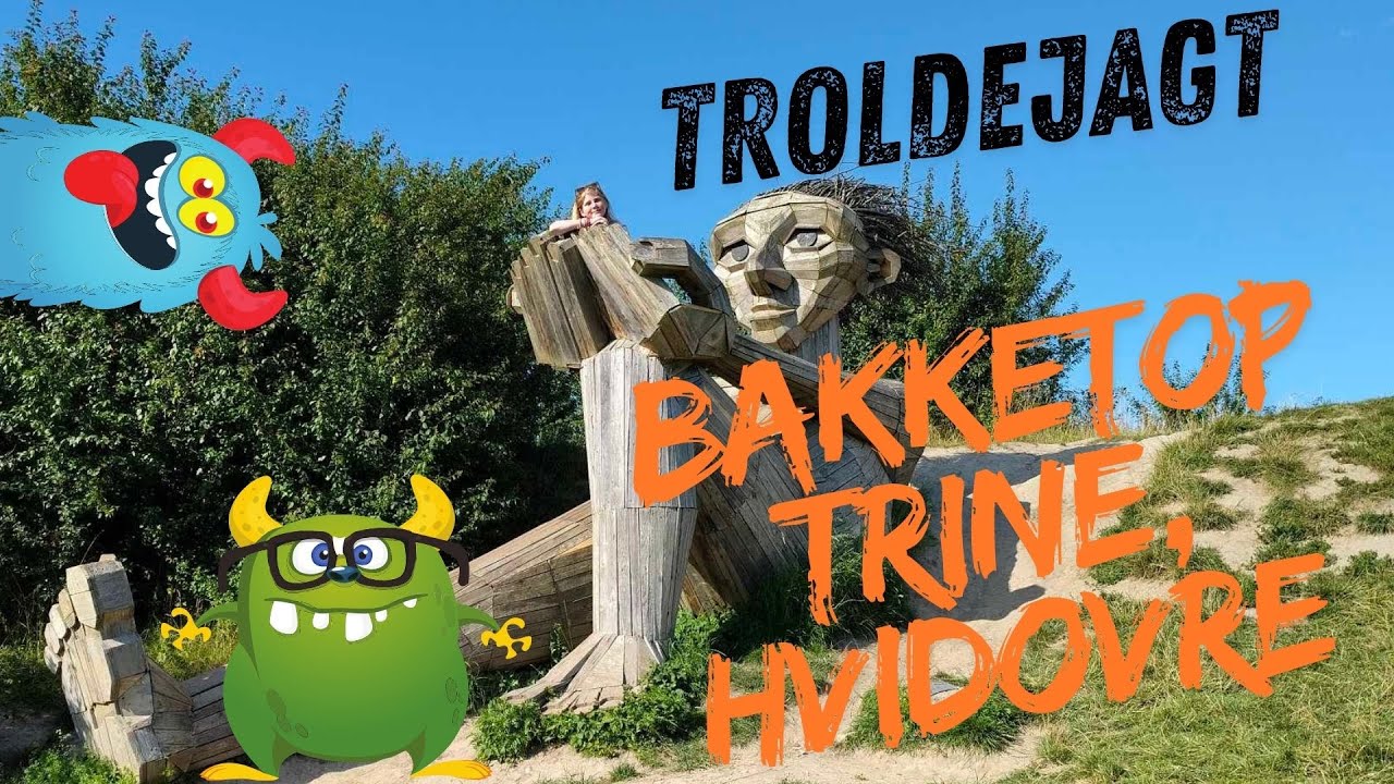 Troldejagt i Danmark: Bakketop Trine