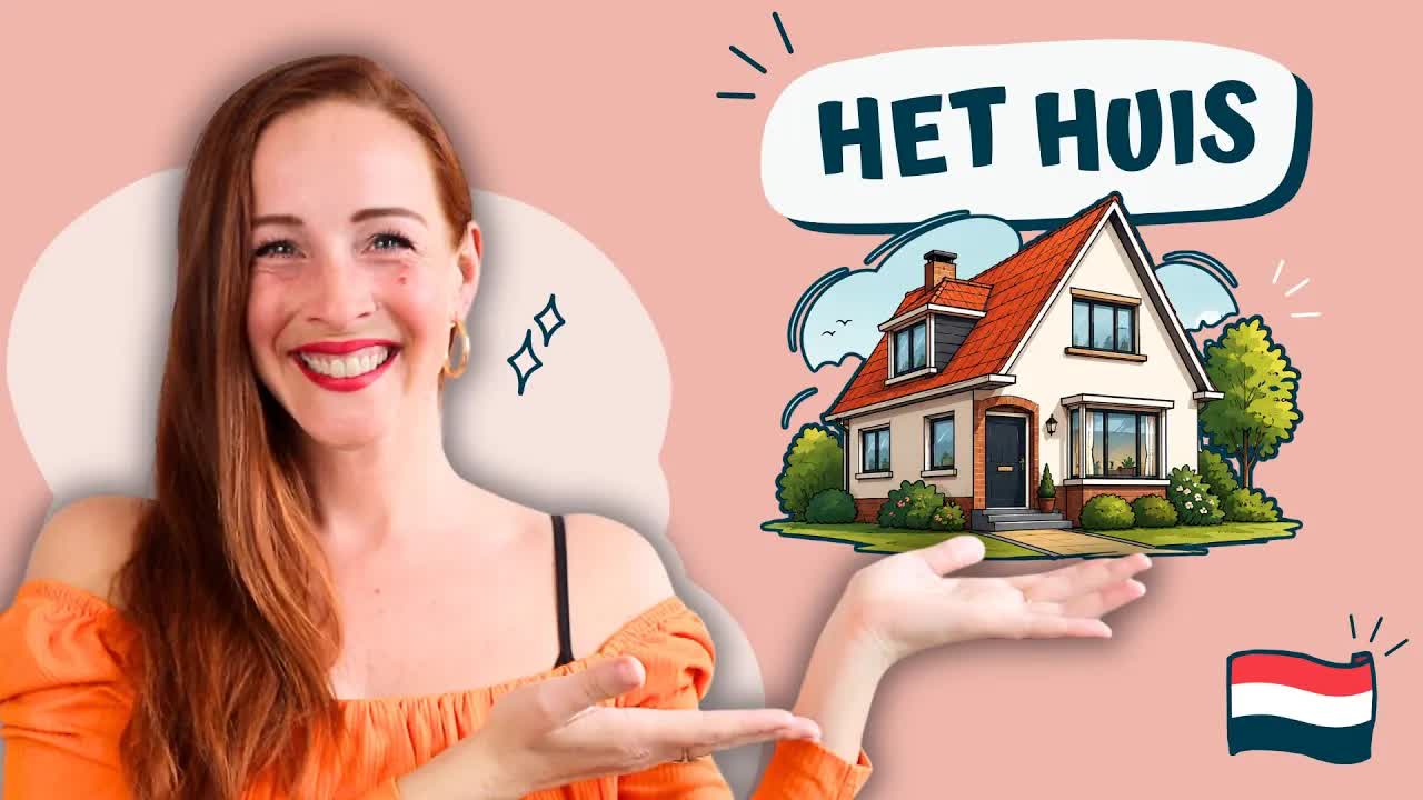 Praat over jouw huis in het Nederlands
