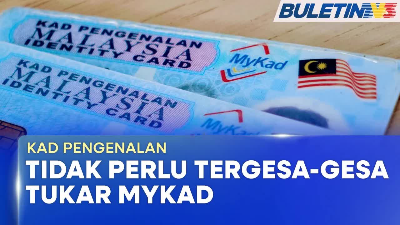 JPN Nasihat Jangan Tergesa-Gesa Tukar MyKad