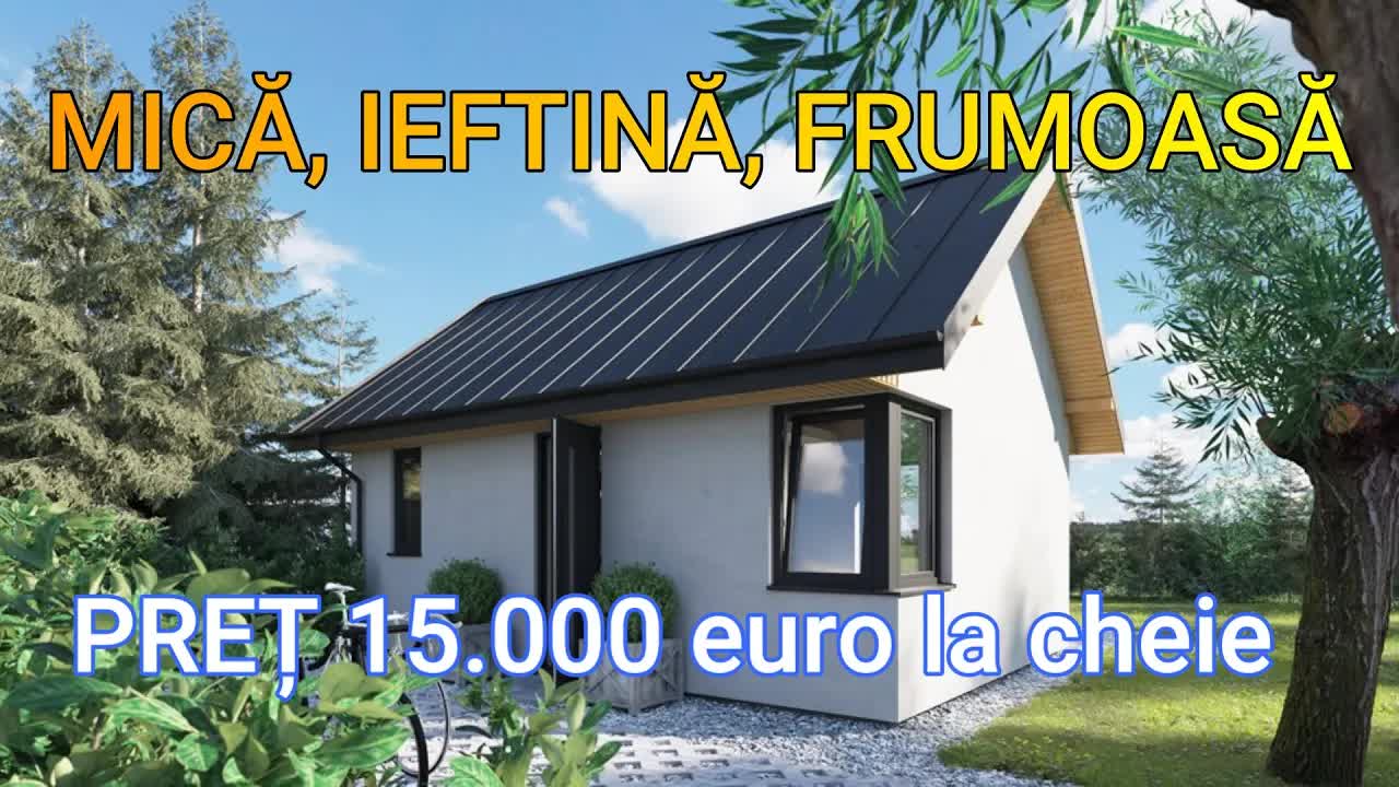 Casă modernă ieftină cu buget de 15.000 euro