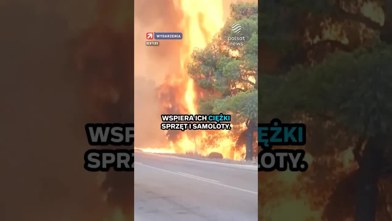 Pożary w Grecji i Hiszpanii. Polscy strażacy pomagają