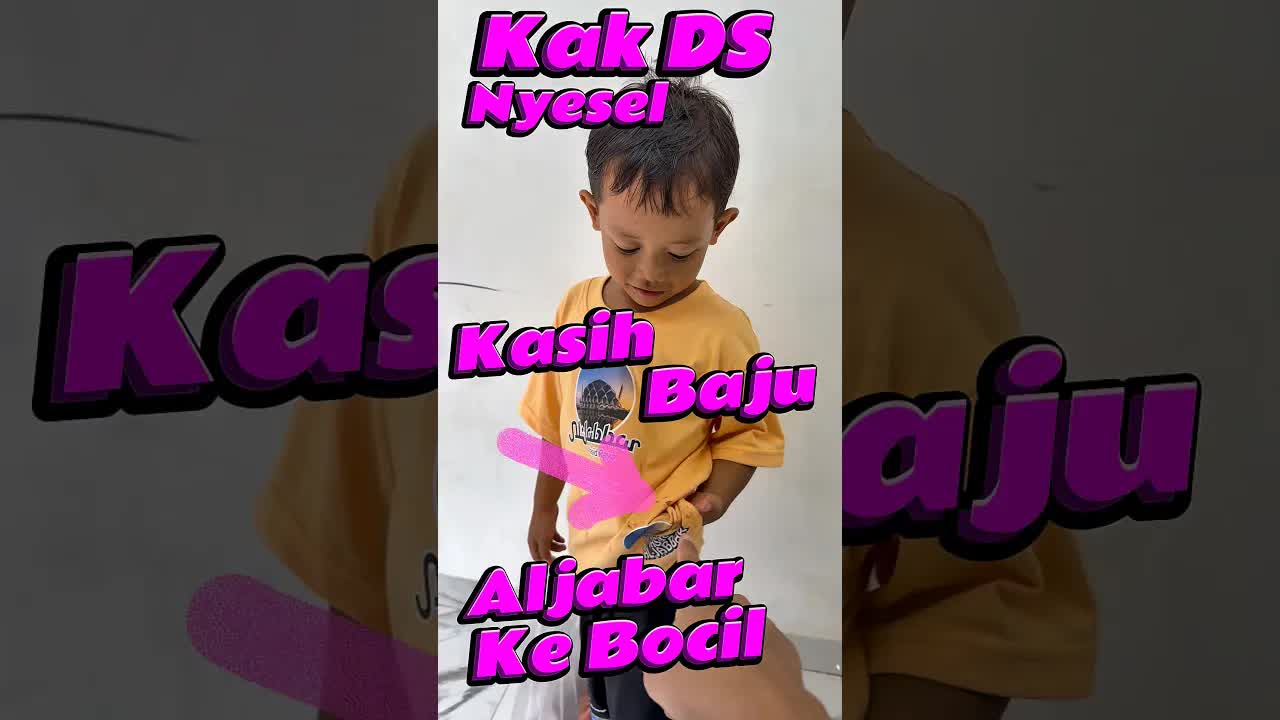 Kak DS Kesel Kasih Baju ke Bocil