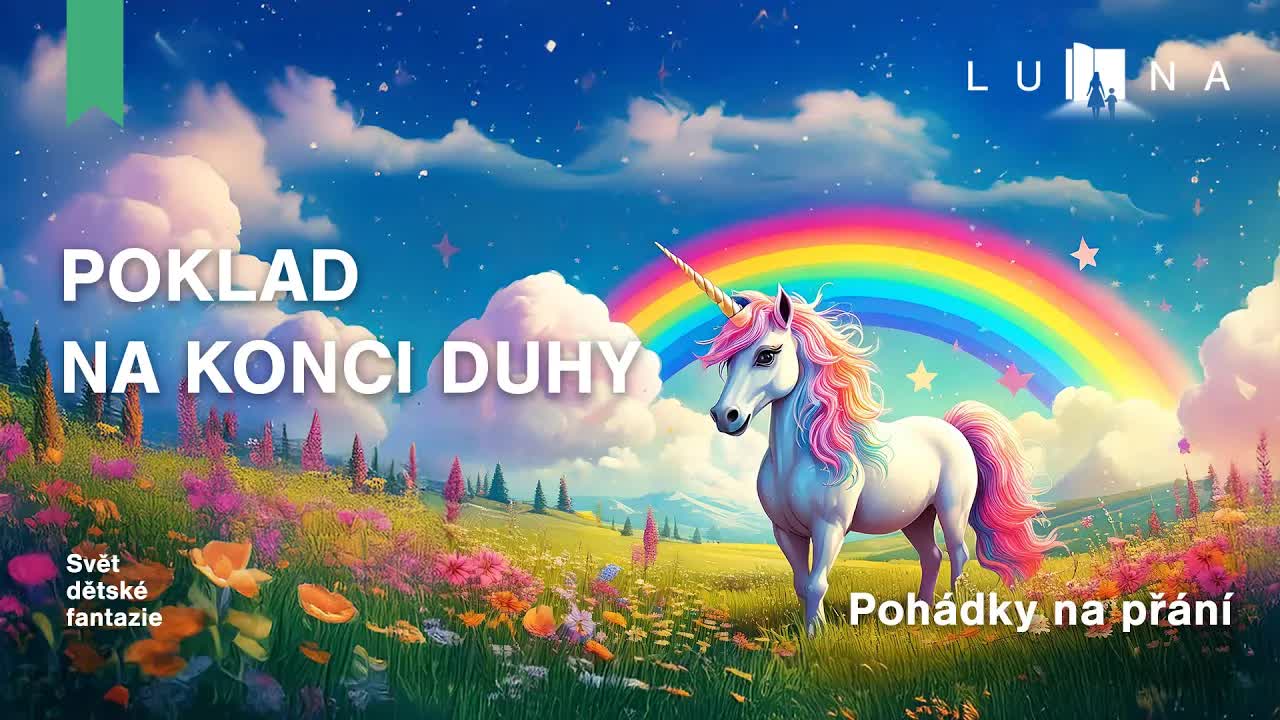 Pohádka o jednorožcích a duze pro děti