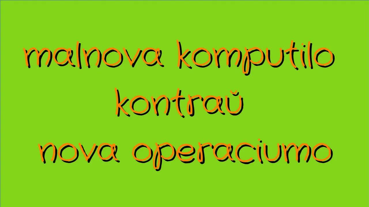 Mia malnova komputilo kaj nova operaciumo
