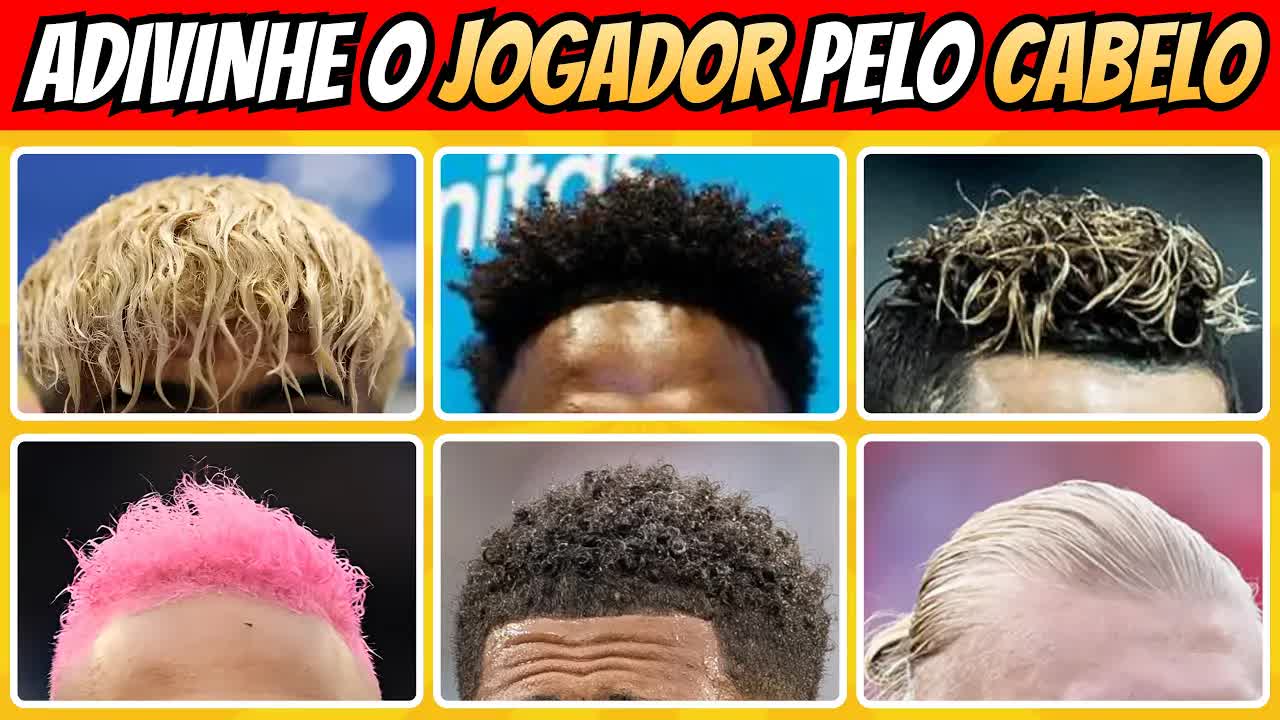 Adivinhe o Jogador Pelo Cabelo