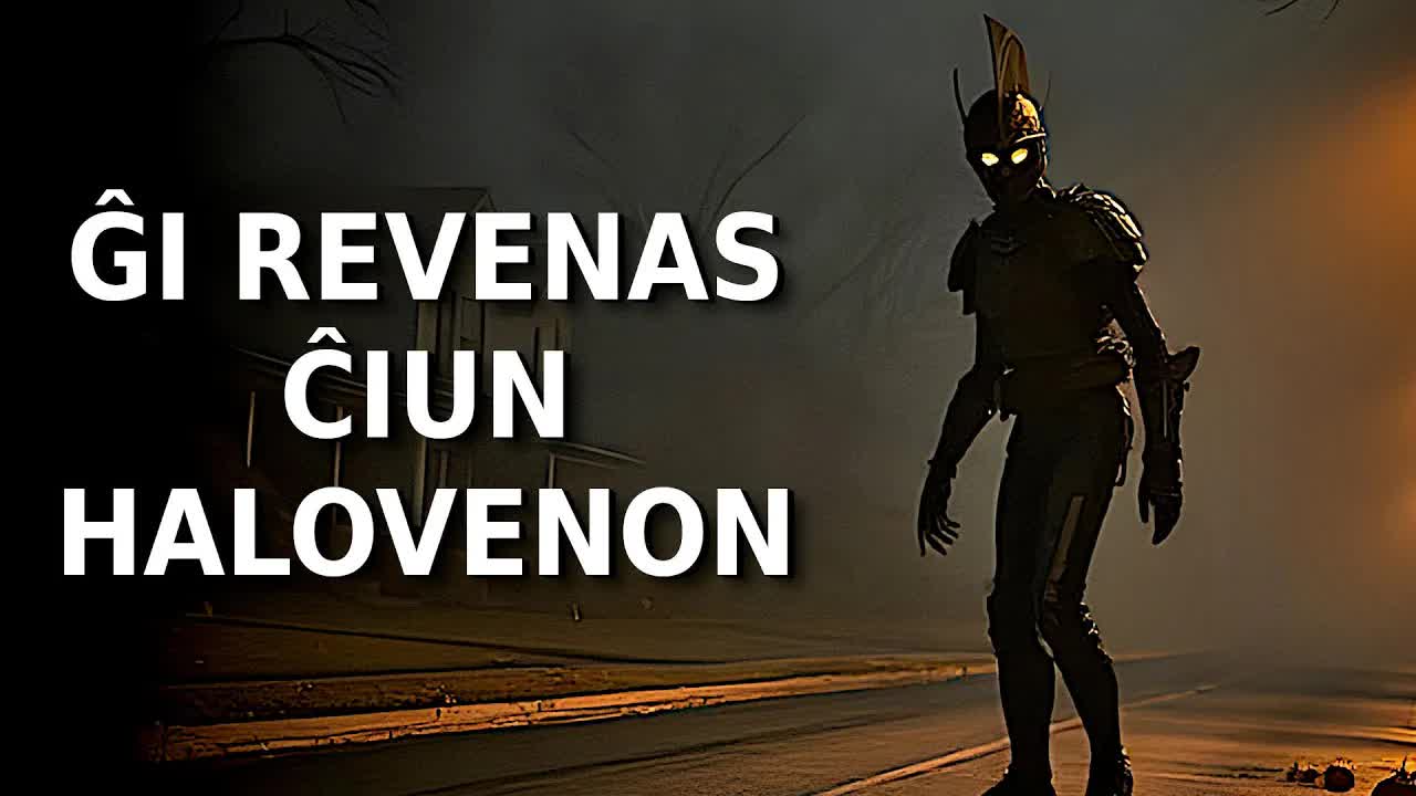 Ĝi revenas ĉiun Halovenon