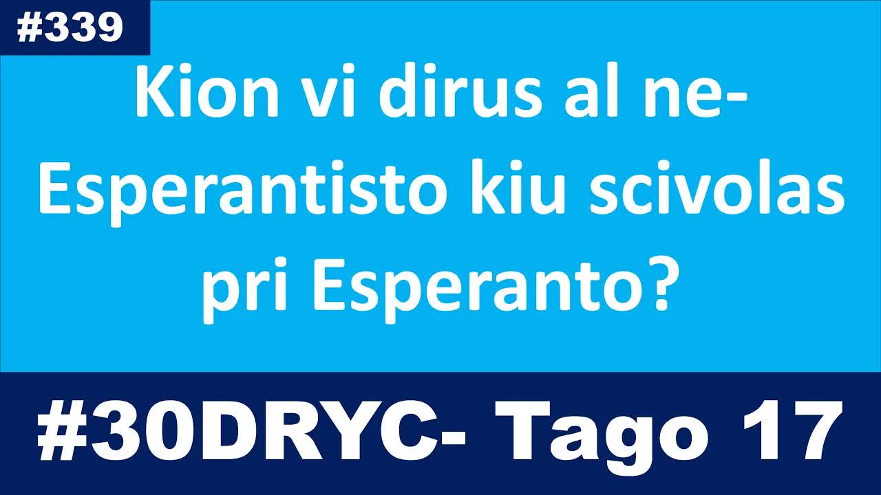 Kion mi dirus al ne-esperantistoj pri Esperanto