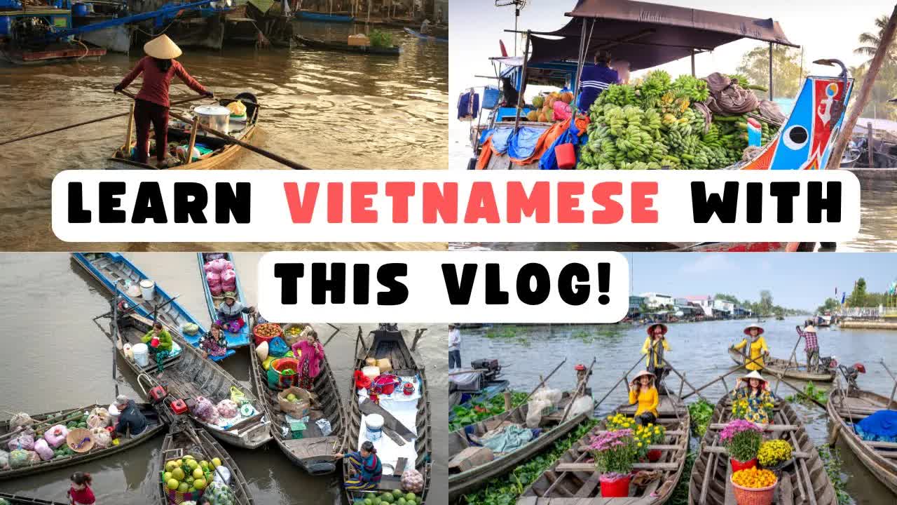 Vlog đi chợ nổi Cái Răng Cần Thơ