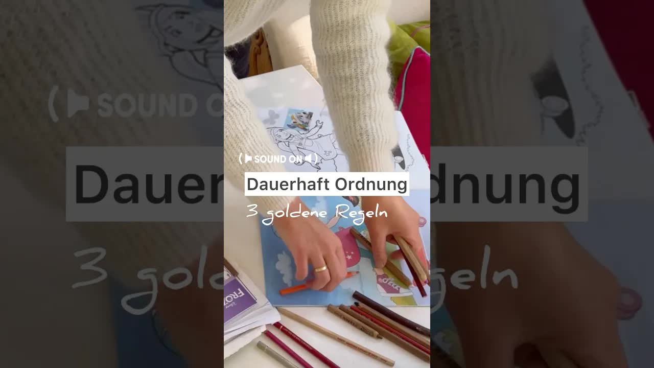 Drei goldene Regeln für dauerhafte Ordnung