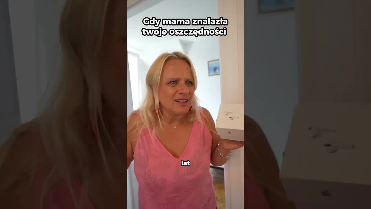 Gdy Mama Znalazła Twoje Oszczędności