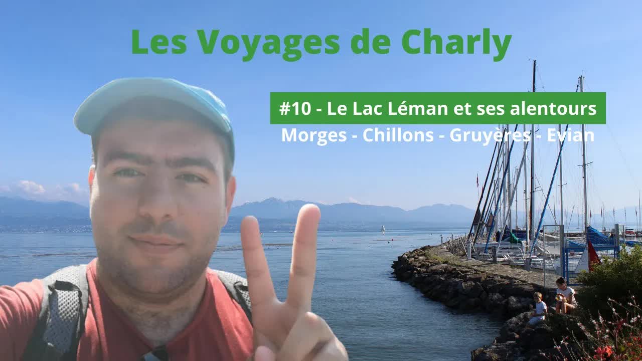 Voyage autour du Lac Léman : Suisse et France