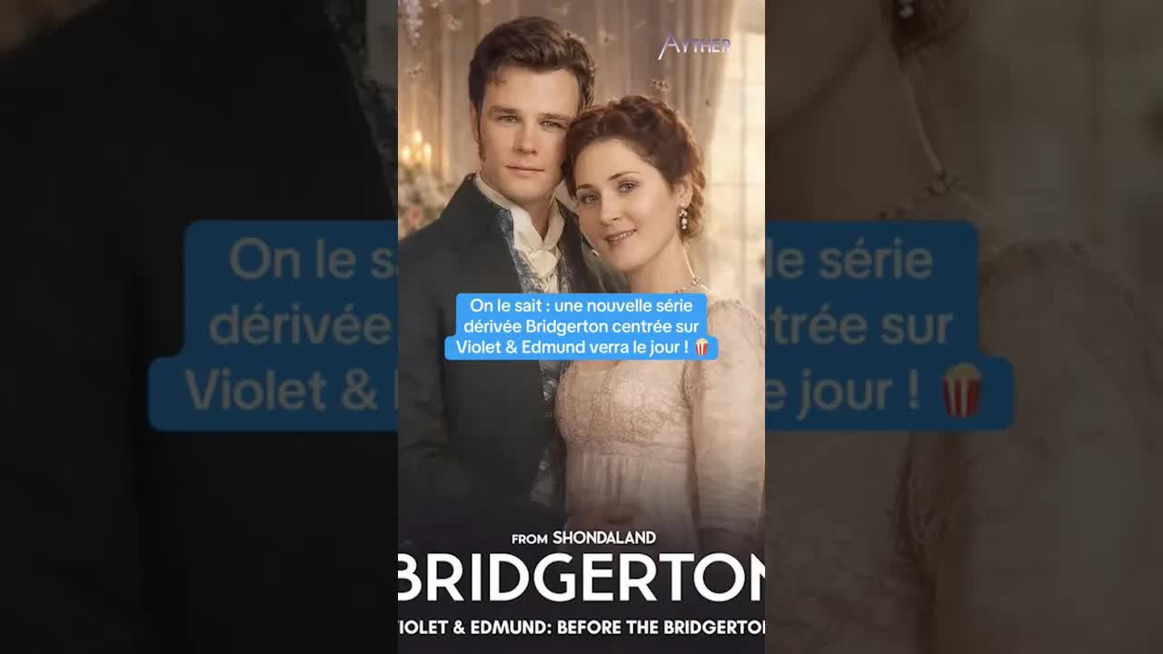 L'histoire de la série dérivée Bridgerton sur Violet et Edmond
