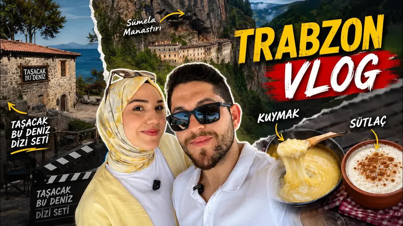Trabzon Vlog: Fırtına Köyü ve Sumela Manastırı Gezisi
