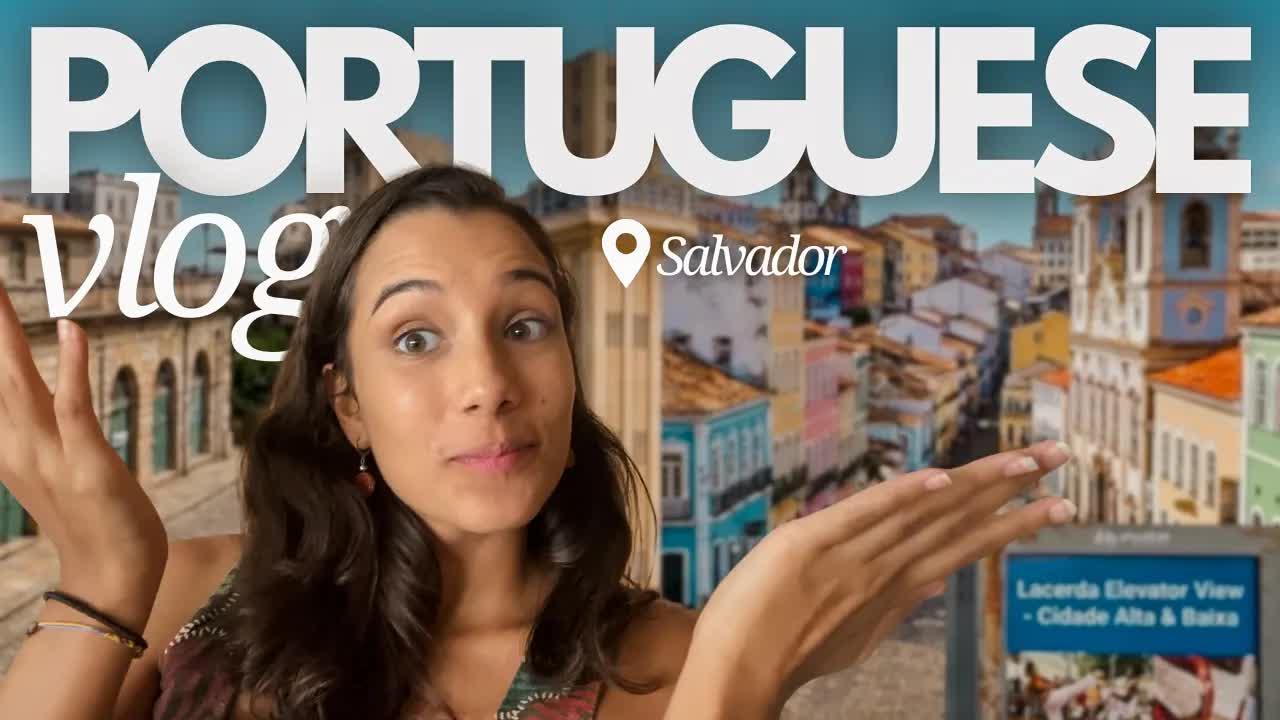 Explorando Salvador e aprendendo português