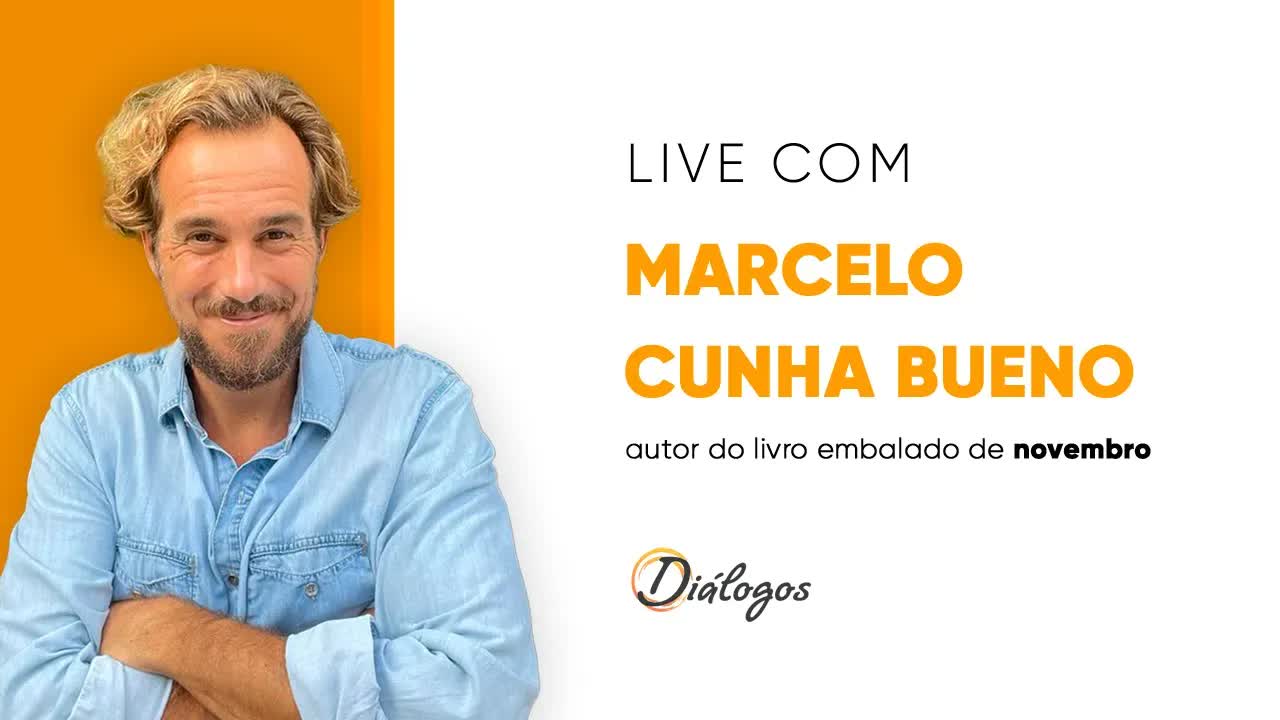 Conversa com Marcelo Cunha Bueno sobre seu livro