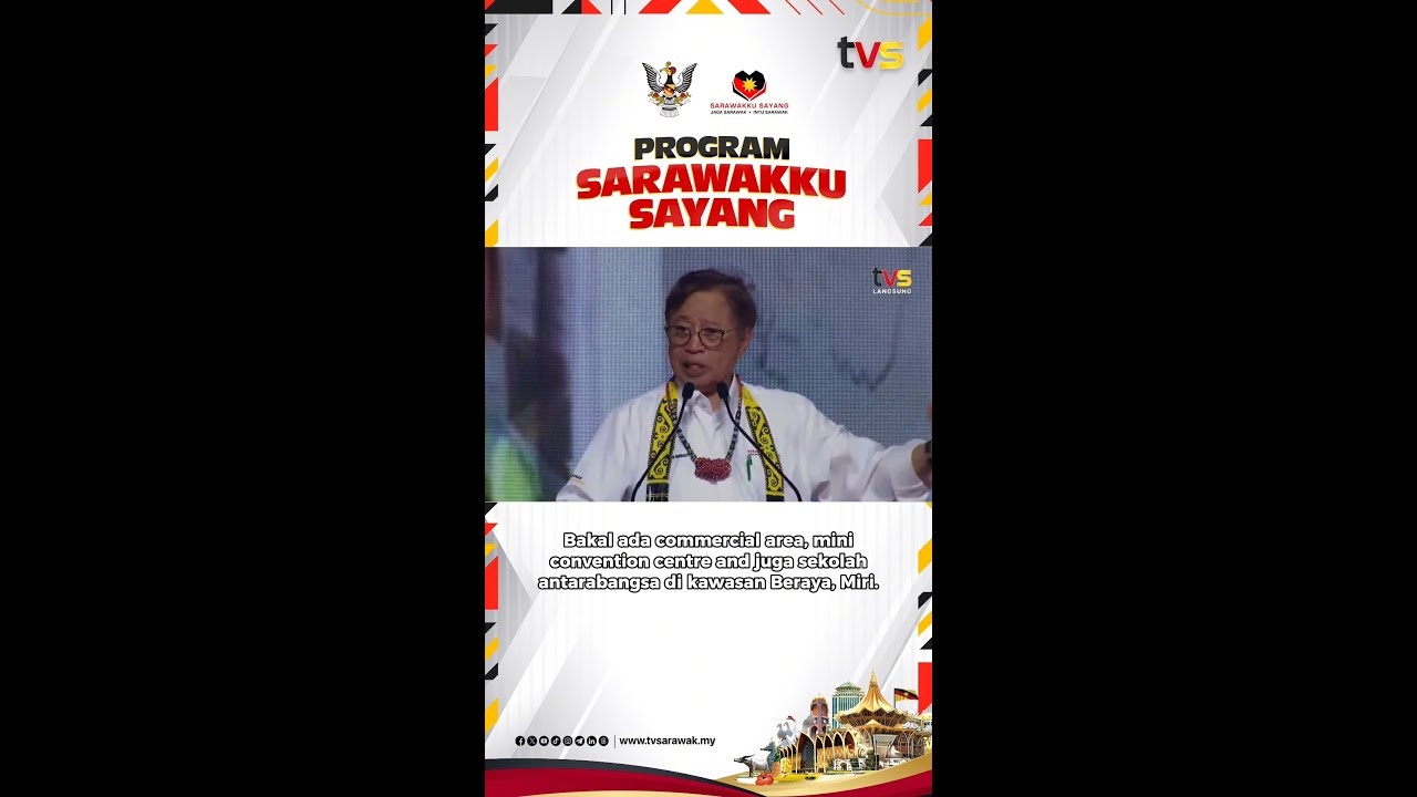 Perancangan Pembangunan Beraya dan Miri