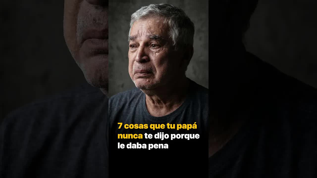 7 cosas que tu papá nunca te dijo