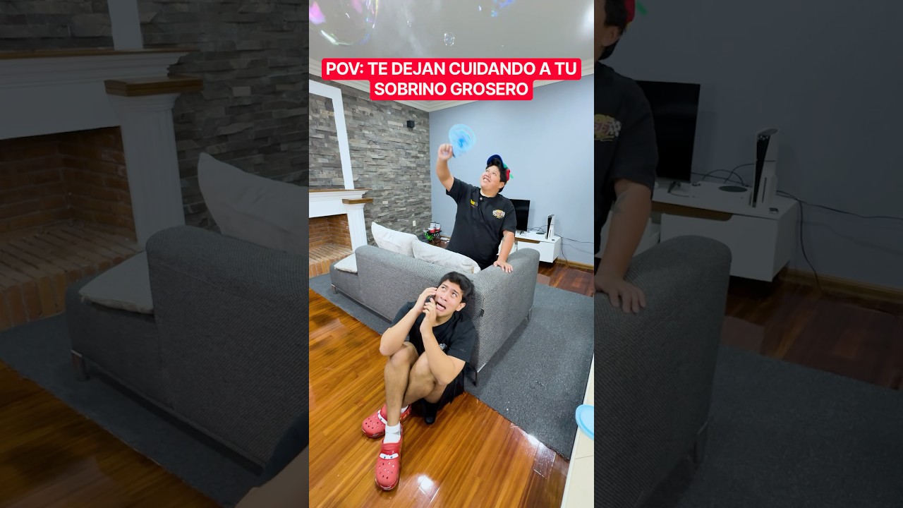 POV: Cuidando a mi sobrino travieso