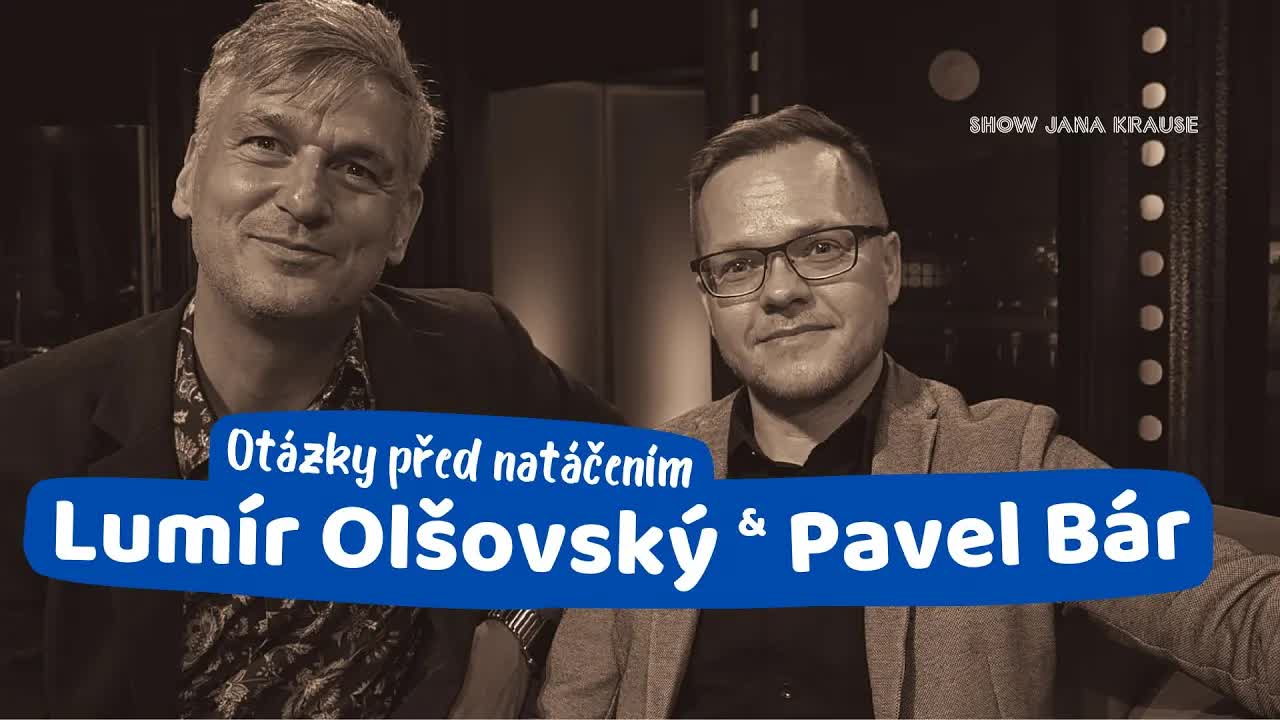 Lumír Olšovský a Pavel Bár v Show Jana Krause