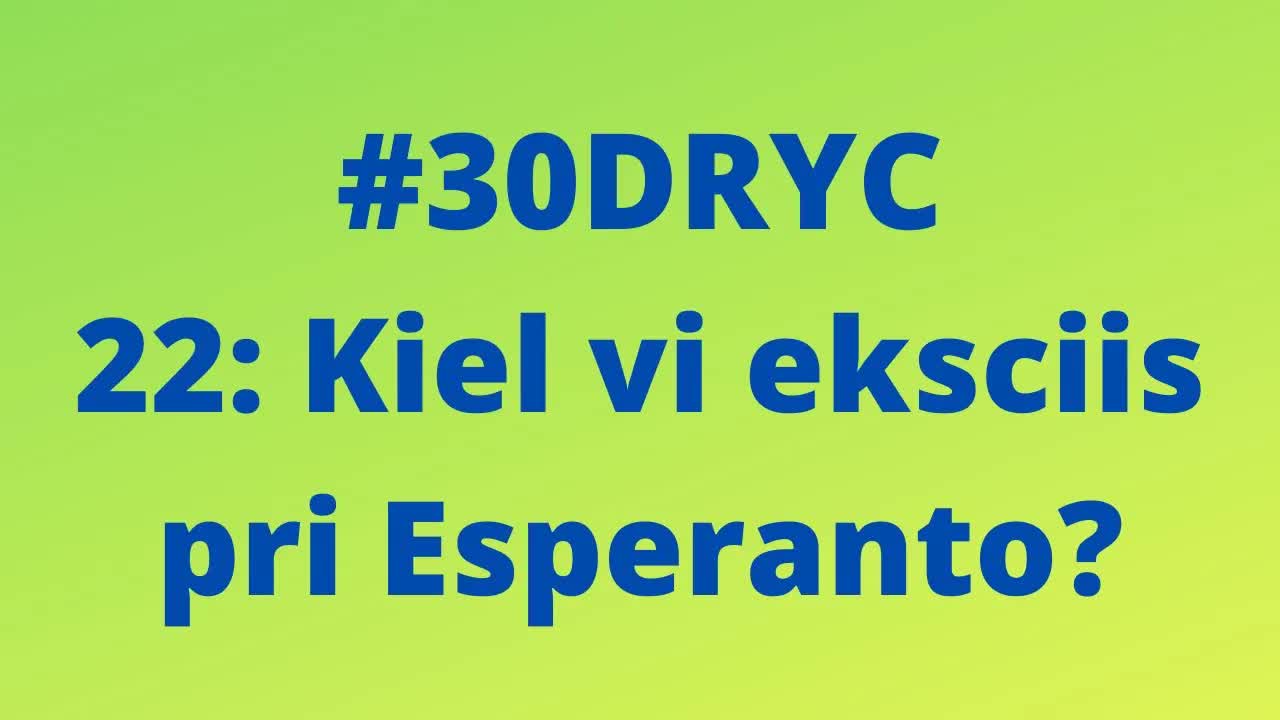 Kiel Mi Eksciis Pri Esperanto?