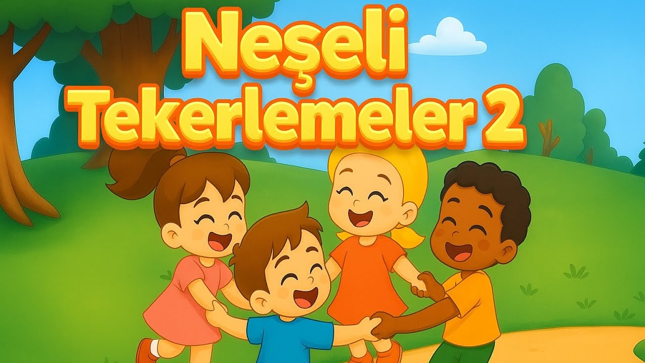 Neşeli Çocuk Tekerlemeleri ve Şarkıları