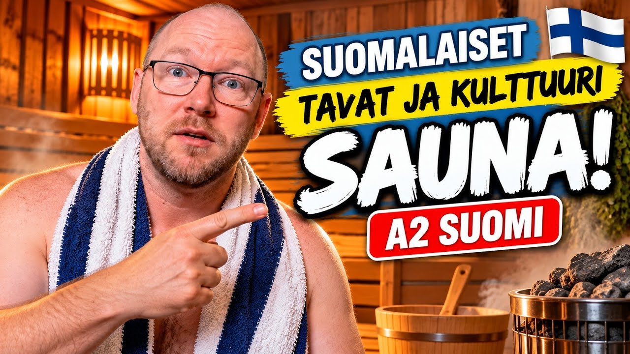 Suomalainen saunakulttuuri ja sää A1-A2 tasolla